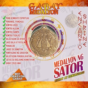 Puede incluir: Un medallón circular de metal dorado con un intrincado diseño en relieve que incluye una estrella central y patrones geométricos. El texto GABAY MEDALYON, MEDALYON NG SATOR y ENCANTO SHRINE aparece junto a una lista de beneficios en tagalo.