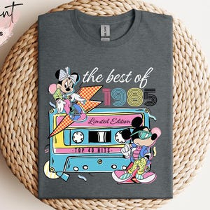 The Best Of 1985 Mickey Minnie T-Shirt, Funny Disney 40th Birthday Tee Shirt, Disney Limited Edition Gift, Cute Mickey Minnie Birthday Shirt
