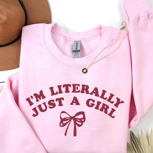 I'm Literally Just A Girl Sweatshirt, I'm Just A Girls Christmas Sweatshirt, Cute Coquette Ribbon Xmas Shirts, Gift For Her, Christmas Gifts