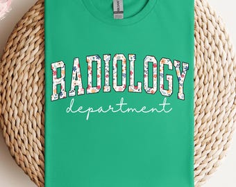Floral Radiology Department T-Shirt, Radiology Tee Shirt, Radiologic Technologist Shirt, Rad Tech Shirt, Radiologist X-ray Tech Tee Shirt
