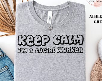 Camiseta "Mantén la calma, soy trabajadora social", camiseta divertida de trabajo social para ella, camiseta de regalo para trabajadora social (MSW)