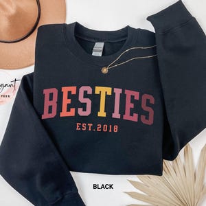 Personalized Besties Sweatshirt, Best Friends Crewneck, Girls Weekend Trip Matching Sweaters, Best Friend Birthday Gift, Best Friends Shirt image 3