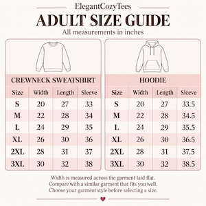 May include: An adult size guide chart by ElegantCozyTees featuring two tables for crewneck sweatshirts and hoodies. The chart lists sizes S through 3XL with corresponding width, length, and sleeve measurements in inches for each garment style.