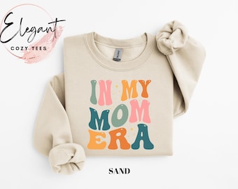 In My Mom Era Sweatshirt, Oversized Mom Shirt, Comfy Mama Sweater, Trendy Mom Shirts Gift, Holiday Mama Sweatshirt, Cute Mother's Day Gift