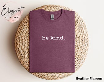 T-shirt « Soyez gentil », cadeau motivant pour les enseignants, t-shirt tendance sur la gentillesse