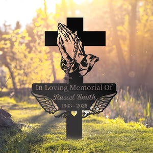 Personalized Cross With Praying Hand Memorial Metal, Cross Memorial Plaque with Stake Outdoor, Sympathy Sign, Grave Marker,Remembrance Stake