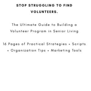 Könnte beinhalten: Ein weißes Dokument mit dem Titel How to Grow Volunteers, dem Untertitel Stop Struggling to Find Volunteers, The Ultimate Guide to Building a Volunteer Program in Senior Living und 16 Pages of Practical Strategies + Scripts + Organization Tips + Marketing Tools, mit einer kleinen Stiefmütterchen-Grafik oben rechts und dem SuperMain-Branding.