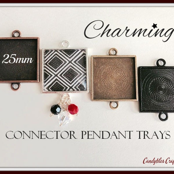 10pk...25mm Connector Square Pendant Trays....MIX and MATCH..Bezel Trays, Pendant Settings...SPT