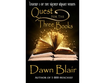 Quest for the Three Books (Book 1 of Sacred Knight series)