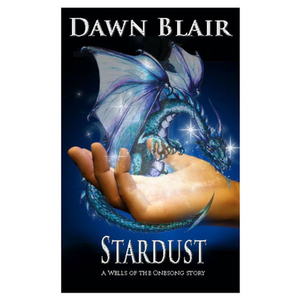 Stardust (a novellete by Dawn Blair)