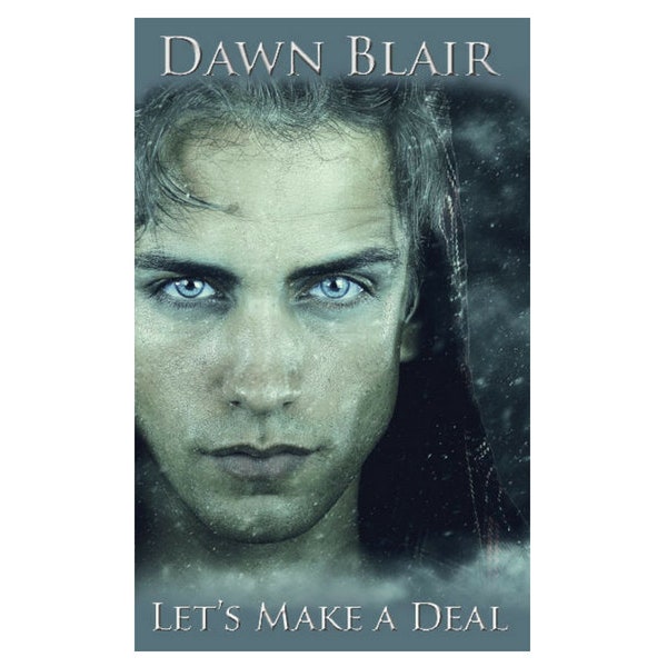 Let's Make a Deal (a short story by Dawn Blair)