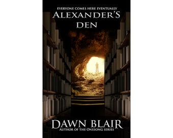 Alexander's Den (a short story by Dawn Blair)