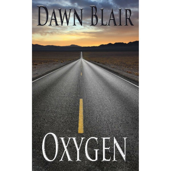 Oxygen (a short story by Dawn Blair)