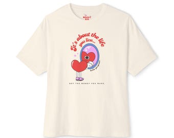Maglietta oversize "Life You Live", maglietta con grafica divertente, maglietta comoda, top casual, maglietta umoristica