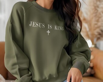Embroidered Jesus is King Sweatshirt With Cross, Christian Clothing, Faith Apparel, Embroidered Christian Sweater, Gift for Christian