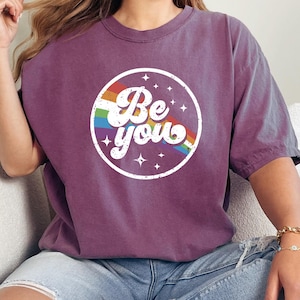 Comfort Colors® Be You Rainbow T-Shirt, Rainbow Be You Shirt, LGBTQ Tee, Pride Celebration Shirt, Retro Pride Shirt, Inspirational Pride Tee