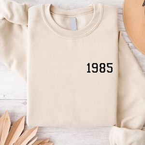 1985 Sweatshirt, 40th Birthday Sweater,1985 Birth Year Number Crewneck, Birthday Sweatshirt Gift 1985 Top for Her, Happy Birthday Party