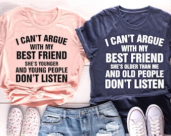 Best Friend T-Shirt, Sarcastic Friend Tee Gift