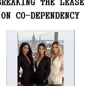 May include: Three women in business attire stand in front of a window with a city view. The text "Breaking the Lease on Co-Dependency" is at the top of the image and "Life Coaching Course" is at the bottom.