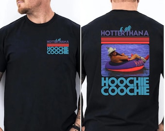 Hotter Than A Hoochie Coochie Shirt, Meme Summer Vacation Tshirt, Music Lover Tshirt, 90s Country Music, Trendy Summer Tee