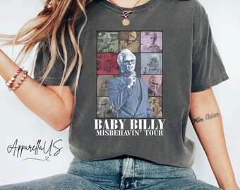 Uncle Baby Billy Shirt, The Righteous Gemstones Fan Gift Shirt, Misbehavin Tour Shirt, Baby Billy Lover Gift, Vintage TV Show