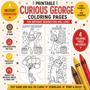 May include: A set of four printable Curious George coloring pages featuring birthday themes with balloons, cakes, and presents. The text includes "PRINTABLE CURIOUS GEORGE COLORING PAGES," "HAPPY BIRTHDAY IJ!," "IJ IS TURNING 3!," and "4 COLORING PAGES INCLUDED!" with three crayons.