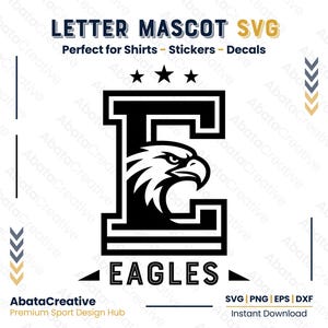 Op de afbeelding: Een digitaal grafisch ontwerp met een grote zwarte letter E met een geïntegreerd silhouet van een adelaarskop. Drie zwarte sterren staan boven de letter en het woord EAGLES staat eronder. De tekst luidt LETTER MASCOT SVG.