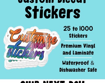 Custom Die Cut Vinyl Stickers: Waterproof, Laminated