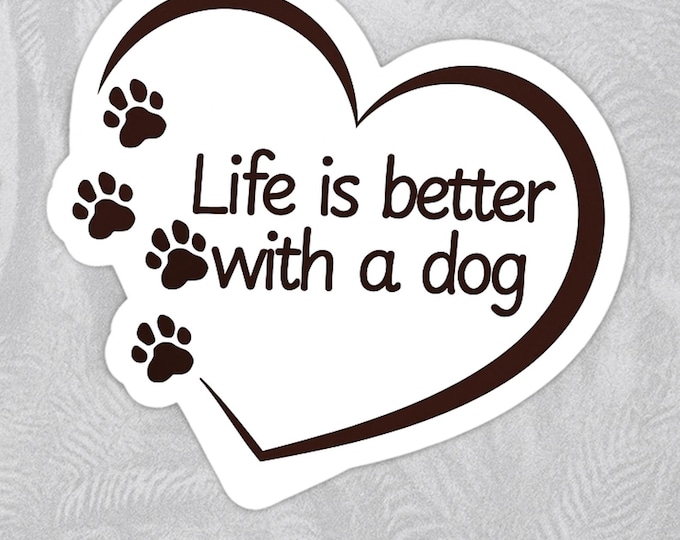 Featured listing image: Dog Lover Vinyl Decals - Life Is Better With a Dog Stickers for Laptops, Water Bottles & Crafts, Gift for Pet Owners and Pet Parents