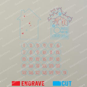 May include: A laser-cut Christmas advent calendar design. The design includes a house, a sign that says "Days Until Christmas", numbers 1-31, and the words "Engrave" and "Cut". The design is in blue and red.