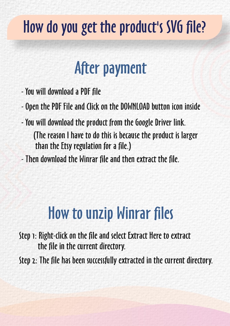 May include: A guide with instructions on how to download and unzip a product's SVG file after purchase. The text explains the steps to download a PDF, access a Google Drive link, and extract a Winrar file.