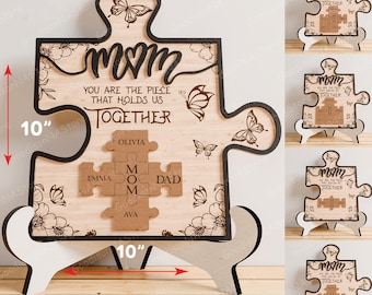 Personalized Mother's Day Puzzle Sign Laser Cut File| Mom You are the Piece that holds us together Mother's Day Gift for Mom I Love Mom/G064