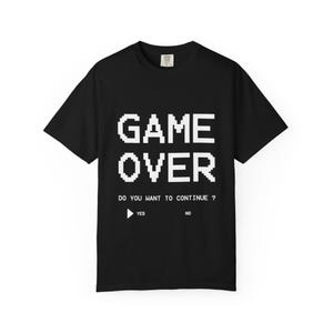 Game Over Unisex T-Shirt, Retro Gaming Shirt, Gamer Gift, Casual Tee, Funny Video Game Top, Game Enthusiast Apparel