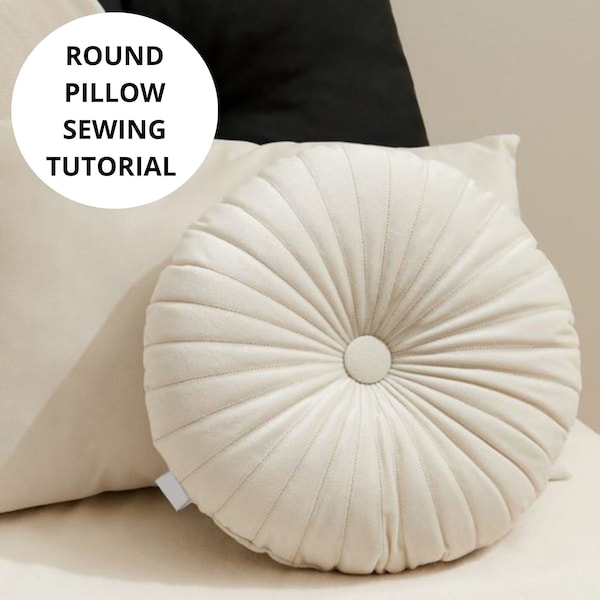 Round pillow PDF pattern, Decorative Round pillow Sewing Tutorial, DIY pillow, PDF Pattern & Tutorial, Instant download, Personalized Pillow