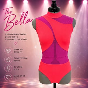 May include: A vibrant, custom-made dance leotard in neon pink and magenta, displayed on a mannequin. The leotard features a high neck and mesh detailing. Text on the image reads "The Bella" and "Custom Dancewear Designed to Stand Out on Stage."