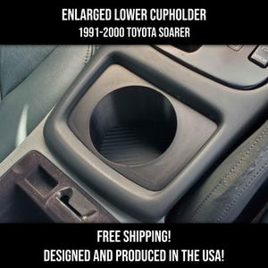 Enlarged Lower Cupholder for 1991-2000 Toyota Soarer