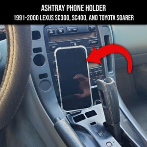 Ashtray Phone Holder for 1991-2000 Lexus SC300, SC400 & Toyota Soarer