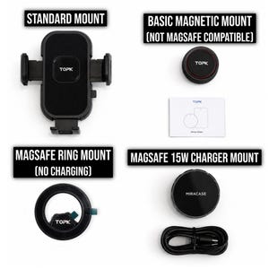 May include: A collection of four phone mounting devices labeled Standard Mount, Basic Magnetic Mount (Not Magsafe Compatible), Magsafe Ring Mount (No Charging), and Magsafe 15W Charger Mount with a black charging cable and a metal sheet instruction card.