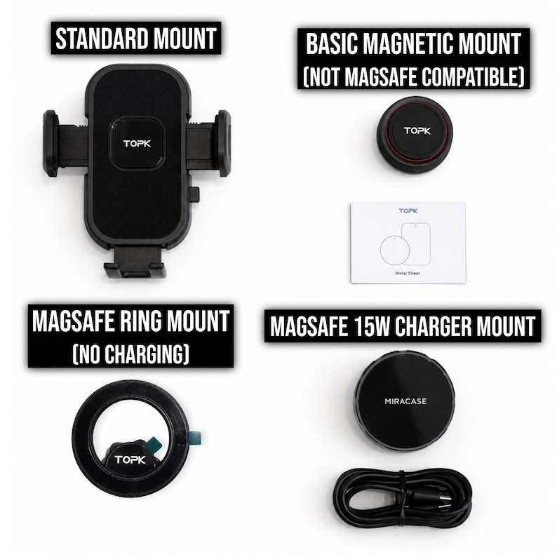 May include: A collection of four phone mounting devices labeled Standard Mount, Basic Magnetic Mount (Not Magsafe Compatible), Magsafe Ring Mount (No Charging), and Magsafe 15W Charger Mount with a black charging cable and a metal sheet instruction card.