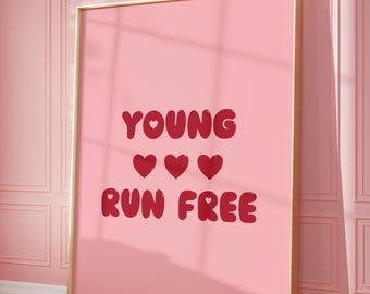 Impresión con la letra "Young Hearts Run Free", decoración rosa y roja para San Valentín (descarga digital)