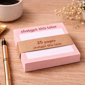 ChatGPT This Later Note Pad | Funny Memo Pad (25 Sheets)