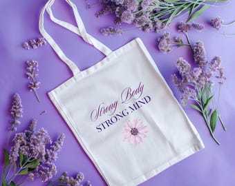 Strong Body Strong Mind Cotton Canvas Tote Bag