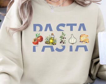 Pasta Foodie Cute Sweatshirt, Pasta lover Pullover, Pasta ingredient funny crewneck shirt, Tomato, olive oil, garlic, cheese sweater, Gift