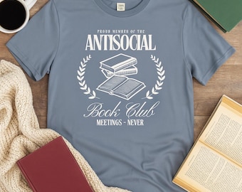 Camiseta del Club de Lectura Antisocial, Divertida camiseta de Lector Introvertido, Orgulloso miembro del Club de Lectura Sin Reuniones, Regalo para amantes de los libros.