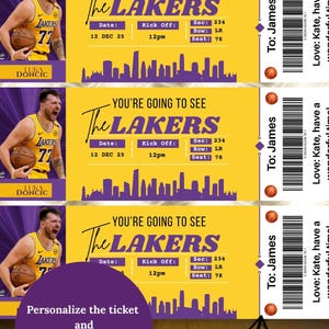 May include: Three yellow and purple Lakers basketball tickets. Each ticket features a photo of Luka Dončić, the text "YOU'RE GOING TO SEE The LAKERS", and game details. The tickets are personalized "To: James".