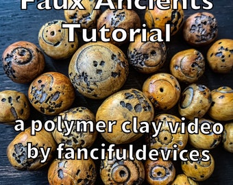 Faux Ancients Polymer Clay Tutorial, video tute by fancifuldevices