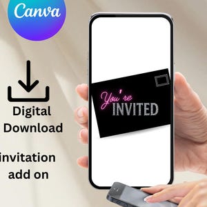 Puede incluir: Un smartphone muestra un complemento de invitación digital con el logotipo de Canva. La invitación presenta el texto "You're Invited" en rosa neón y plata sobre un fondo negro. También es visible un icono de descarga digital.