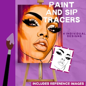 May include: A digital art set titled PAINT AND SIP TRACERS featuring 4 individual designs. The image displays a stylized portrait of a person with long eyelashes and full lips, alongside a black and white line art version for tracing purposes.