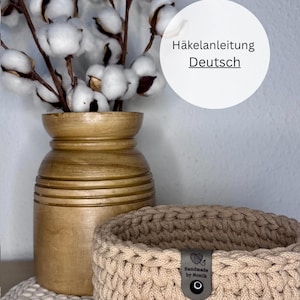 Crochet basket pattern | DIY crochet storage basket | Simple step-by-step instructions in German | Modern home decoration made by yourself