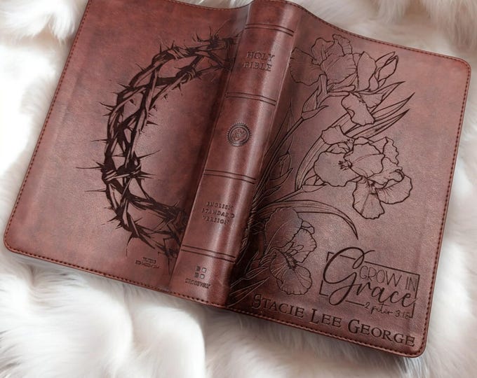 Personalized ESV Engraved Iris Flower and Crown of Thorns Bible | Grow in Grace Custom Engraved Large Print | Baptism Gift for Her